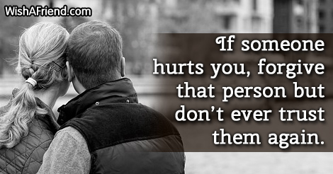 trust-If someone hurts you, forgive