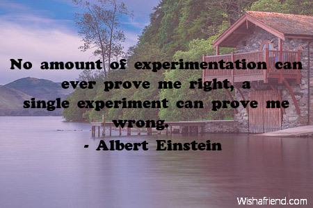 truth-No amount of experimentation can