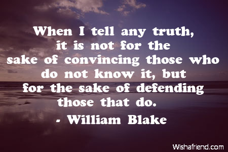 truth-When I tell any truth,