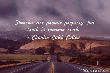 truth-Theories are private property, but