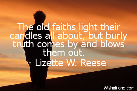 truth-The old faiths light their