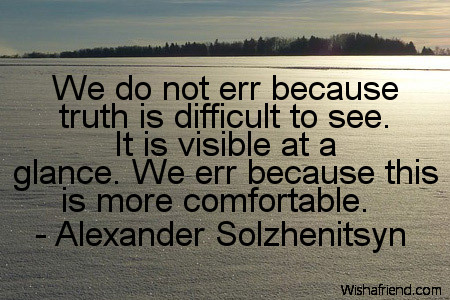 truth-We do not err because