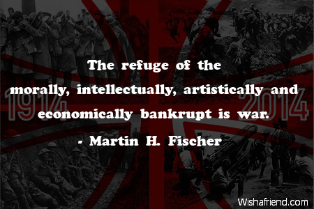 war-The refuge of the morally,