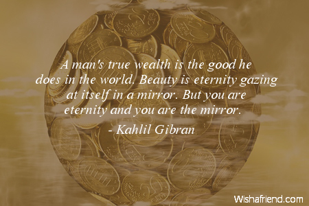 wealth-A man's true wealth is