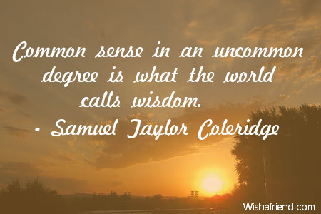 wisdom-Common sense in an uncommon