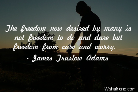 worry-The freedom now desired by