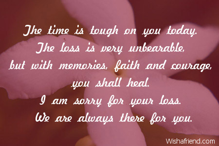 The Time Is Tough On You Sympathy Message