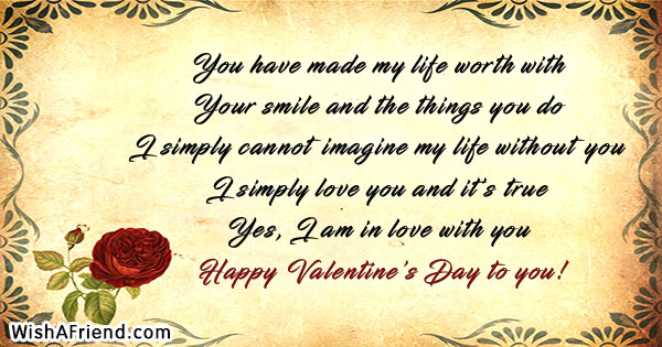 You Have Made My Life Worth Happy Valentine S Day Quote