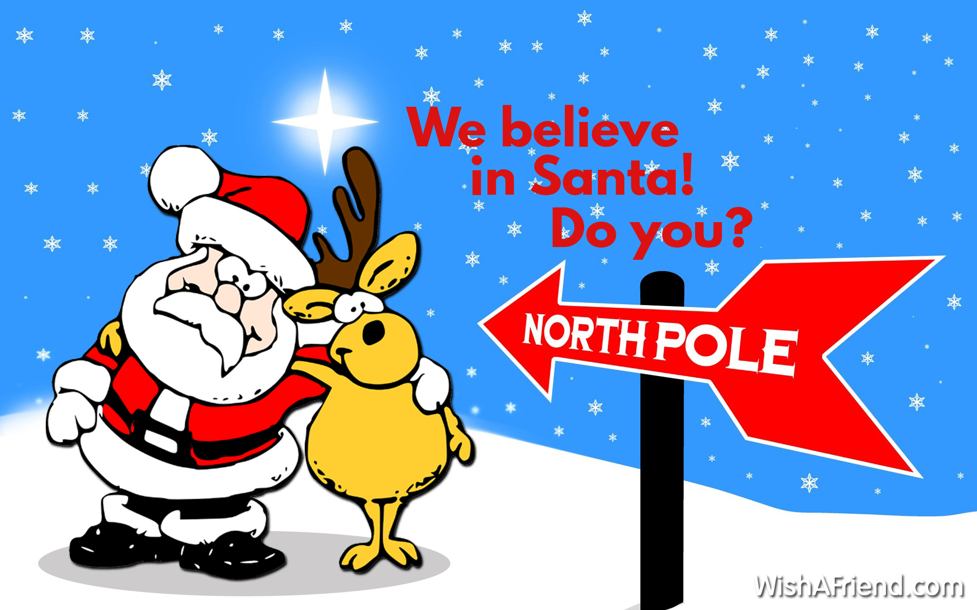We believe in Santa! Do